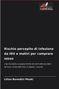 Rischio percepito di infezione da HIV e motivi per comprare sesso
