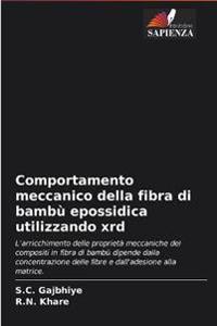 Comportamento meccanico della fibra di bambù epossidica utilizzando xrd