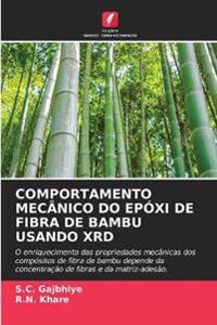 Comportamento Mecânico Do Epóxi de Fibra de Bambu Usando Xrd