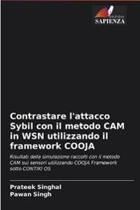 Contrastare l'attacco Sybil con il metodo CAM in WSN utilizzando il framework COOJA