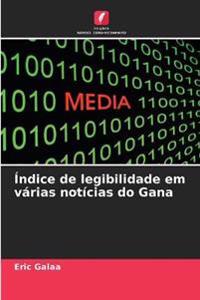 Índice de legibilidade em várias notícias do Gana