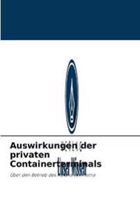 Auswirkungen der privaten Containerterminals