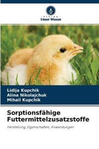 Sorptionsfähige Futtermittelzusatzstoffe