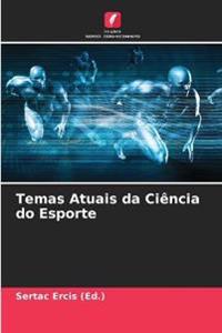 Temas Atuais da Ciência do Esporte