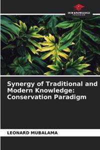 Synergy of Traditional and Modern Knowledge