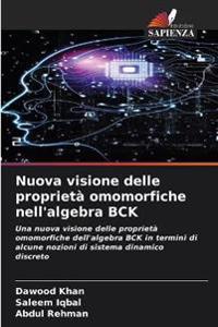 Nuova visione delle proprietà omomorfiche nell'algebra BCK
