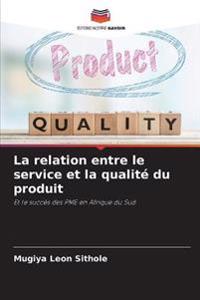 La relation entre le service et la qualité du produit