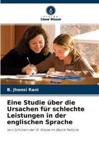 Eine Studie über die Ursachen für schlechte Leistungen in der englischen Sprache