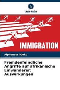 Fremdenfeindliche Angriffe auf afrikanische Einwanderer