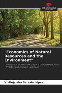 "Economics of Natural Resources and the Environment"