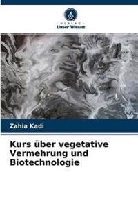 Kurs über vegetative Vermehrung und Biotechnologie