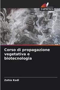 Corso di propagazione vegetativa e biotecnologia