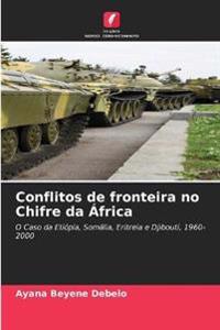 Conflitos de fronteira no Chifre da África