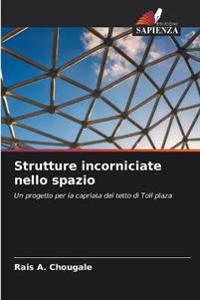 Strutture incorniciate nello spazio
