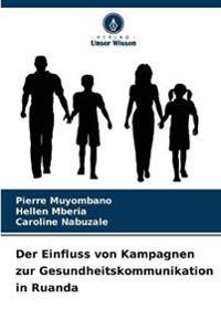 Der Einfluss von Kampagnen zur Gesundheitskommunikation in Ruanda