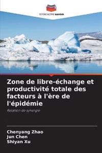 Zone de libre-échange et productivité totale des facteurs à l'ère de l'épidémie