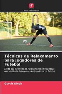 Técnicas de Relaxamento para Jogadores de Futebol