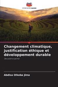 Changement climatique, justification éthique et développement durable