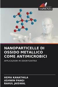 Nanoparticelle Di Ossido Metallico Come Antimicrobici