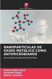 Nanopartículas de Óxido Metálico Como Antimicrobianos