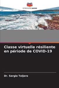 Classe virtuelle résiliente en période de COVID-19