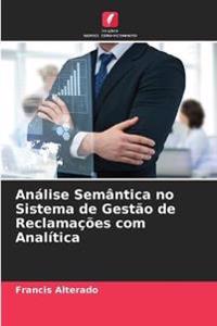 Análise Semântica no Sistema de Gestão de Reclamações com Analítica