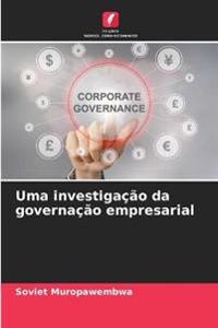 Uma investigação da governação empresarial