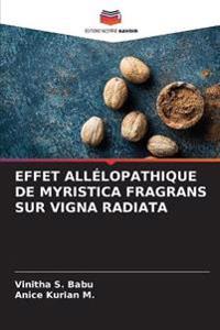Effet Allélopathique de Myristica Fragrans Sur Vigna Radiata