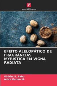 Efeito Alelopático de Fragrâncias Myristica Em Vigna Radiata