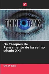 Os Tanques de Pensamento de Israel no século XXI