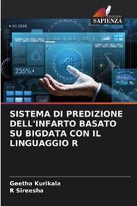 Sistema Di Predizione Dell'infarto Basato Su Bigdata Con Il Linguaggio R