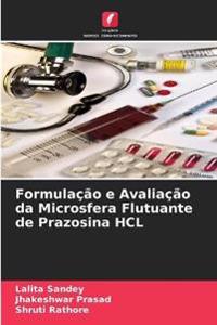 Formulação e Avaliação da Microsfera Flutuante de Prazosina HCL