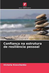 Confiança na estrutura de resiliência pessoal
