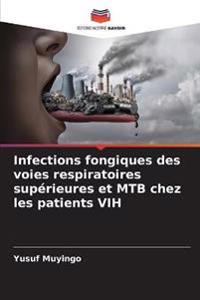 Infections fongiques des voies respiratoires supérieures et MTB chez les patients VIH