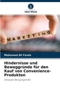 Hindernisse und Beweggründe für den Kauf von Convenience-Produkten