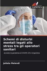 Schemi di disturbi mentali legati allo stress tra gli operatori sanitari