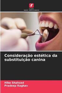 Consideração estética da substituição canina