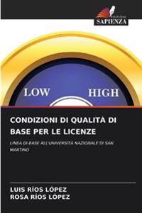 Condizioni Di Qualità Di Base Per Le Licenze
