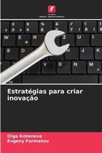Estratégias para criar inovação