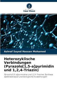 Heterozyklische Verbindungen (Pyrazolo[1,5-a]pyrimidin und 1,2,4-Triazin)
