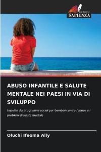 Abuso Infantile E Salute Mentale Nei Paesi in Via Di Sviluppo