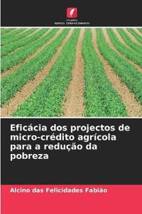 Eficácia dos projectos de micro-crédito agrícola para a redução da pobreza