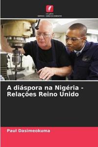 A diáspora na Nigéria - Relações Reino Unido