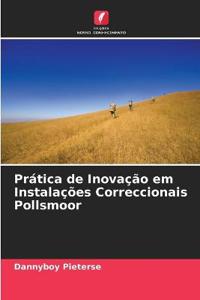 Prática de Inovação em Instalações Correccionais Pollsmoor