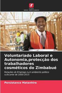 Voluntariado Laboral e Autonomia, protecção dos trabalhadores cosméticos do Zimbabué