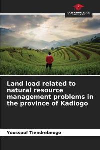 Land load related to natural resource management problems in the province of Kadiogo