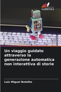 Un viaggio guidato attraverso la generazione automatica non interattiva di storie