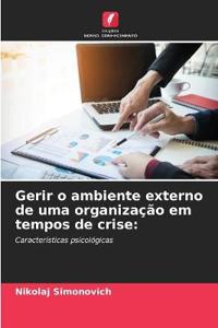 Gerir o ambiente externo de uma organização em tempos de crise