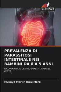 Prevalenza Di Parassitosi Intestinale Nei Bambini Da 0 a 5 Anni
