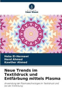 Neue Trends im Textildruck und Entfärbung mittels Plasma